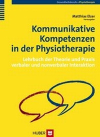 Abbildung von: Kommunikative Kompetenzen in der Physiotherapie - Hogrefe