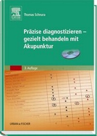 Abbildung von: Präzise diagnostizieren - gezielt behandeln mit Akupunktur - Urban & Fischer