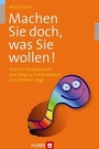 Cover: Machen Sie doch, was Sie wollen! - Hogrefe