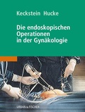 Cover: Die endoskopischen Operationen in der Gyn&auml;kologie - Urban & Fischer