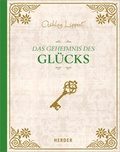 Cover: Das Geheimnis des Gl&uuml;cks - Verlag Herder