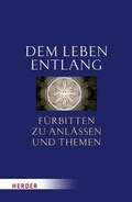 Cover: Dem Leben entlang - Verlag Herder