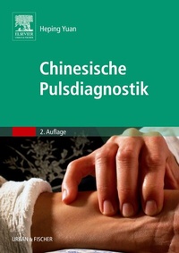 Abbildung von: Chinesische Pulsdiagnostik - Urban & Fischer