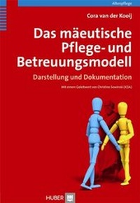 Abbildung von: Das mäeutische Pflege- und Betreuungsmodell - Hogrefe