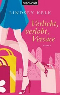 Abbildung von: Verliebt, verlobt, Versace - Blanvalet