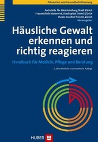 Abbildung von: Häusliche Gewalt erkennen und richtig reagieren - Hogrefe