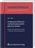 Cover: Strafprozessrechtspraxis und Rechtswissenschaft - getrennte Welten? - Carl Heymanns Verlag