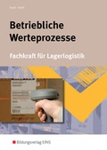 Cover: Berufe der Lagerlogistik / Betriebliche Werteprozesse - Westermann Berufliche Bildung