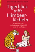 Cover: Tigerblick trifft Himbeerl&auml;cheln - Hogrefe