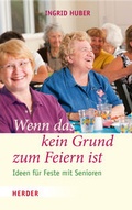 Cover: Wenn das kein Grund zum Feiern ist! - Verlag Herder