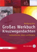 Cover: Gro&szlig;es Werkbuch Kreuzwegandachten - Verlag Herder