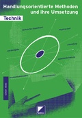 Cover: Handlungsorientierte Methoden und ihre Umsetzung f&uuml;r den gewerblich - technischen Unterricht - Westermann Berufliche Bildung