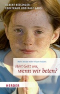 Cover: H&ouml;rt Gott uns, wenn wir beten? - Verlag Herder