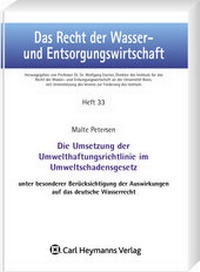 Abbildung von: Die Umsetzung der Umwelthaftungsrichtlinie im Umweltschadensgesetz - Carl Heymanns Verlag