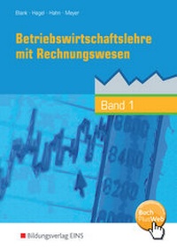 Abbildung von: Betriebswirtschaftslehre mit Rechnungswesen - Handlungsorientiert - Westermann Berufliche Bildung
