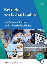 Abbildung von: Betriebswirtschaftslehre und Rechnungswesen für Berufsfachschulen und Wirtschaftsschulen - Westermann Berufliche Bildung