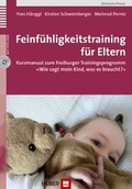 Cover: Feinf&uuml;hligkeitstraining f&uuml;r Eltern - Hogrefe