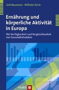 Cover: Ern&auml;hrung und k&ouml;rperliche Aktivit&auml;t in Europa - Hogrefe
