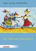 Cover: Das M&auml;rchen-Aktionsbuch - Verlag Herder