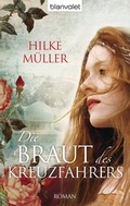 Cover: Die Braut des Kreuzfahrers - Blanvalet
