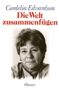Cover: Die Welt zusammenf&uuml;gen - Hanser