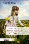 Cover: Warum m&uuml;ssen wir sterben? - Verlag Herder