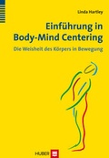 Cover: Einf&uuml;hrung in Body-Mind Centering - Hogrefe