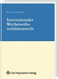 Cover: Internationales Wettbewerbsverfahrensrecht - Carl Heymanns Verlag