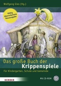 Cover: Das gro&szlig;e Buch der Krippenspiele - Verlag Herder