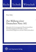 Cover: Zur Bildung einer Deutschen Netz-AG - Carl Heymanns Verlag