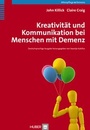 Bild: Kreativit&auml;t und Kommunikation bei Menschen mit Demenz - Hogrefe
