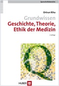 Cover: Grundwissen Geschichte, Theorie, Ethik der Medizin - Hogrefe