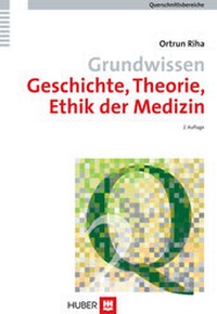Abbildung von: Grundwissen Geschichte, Theorie, Ethik der Medizin - Hogrefe