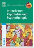 Cover: Intensivkurs Psychiatrie und Psychotherapie mit StudentConsult-Zugang - Urban & Fischer