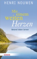Cover: Mit einem weiten Herzen - Verlag Herder