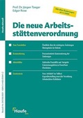 Cover: Die neue Arbeitsst&auml;ttenverordnung - Haufe-Lexware