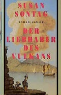 Cover: Der Liebhaber des Vulkans - Hanser