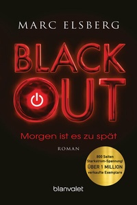 Abbildung von: BLACKOUT - Morgen ist es zu spät - Blanvalet