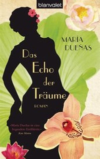 Abbildung von: Das Echo der Träume - Blanvalet