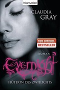 Cover: Evernight - H&uuml;terin des Zwielichts - Blanvalet