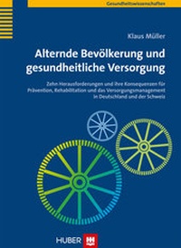 Abbildung von: Alternde Bevölkerung und gesundheitliche Versorgung - Hogrefe