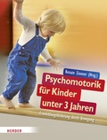 Cover: Psychomotorik f&uuml;r Kinder unter 3 Jahren - Verlag Herder