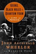 Cover: Geons, Black Holes, and Quantum Foam - WW Norton & Co
