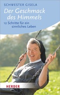 Cover: Der Geschmack des Himmels - Verlag Herder