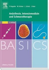 Abbildung von: BASICS Anästhesie, Intensivmedizin und Schmerztherapie - Urban & Fischer