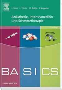 Abbildung von: BASICS Anästhesie, Intensivmedizin und Schmerztherapie - Urban & Fischer