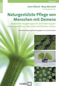 Cover: Naturgest&uuml;tzte Pflege von Menschen mit Demenz - Hogrefe