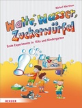 Cover: Watte, Wasser, Zuckerw&uuml;rfel - Verlag Herder