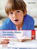 Cover: Wie werden Kinder schulf&auml;hig? - Verlag Herder