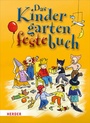 Cover: Das Kindergartenfestebuch - Verlag Herder